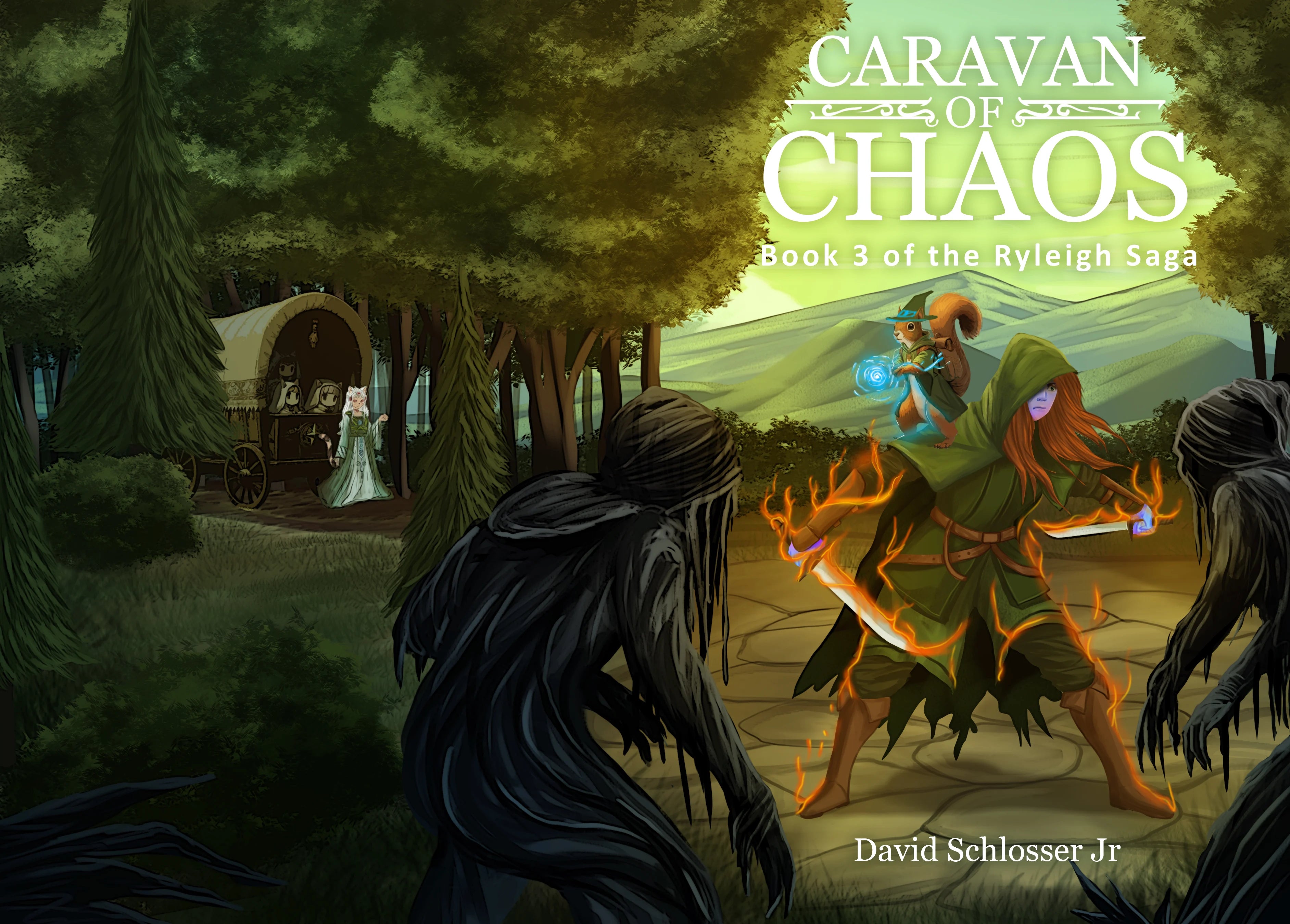 Caravan of Chaos — Book 3 of the Ryleigh Saga by David Schlosser Jr.